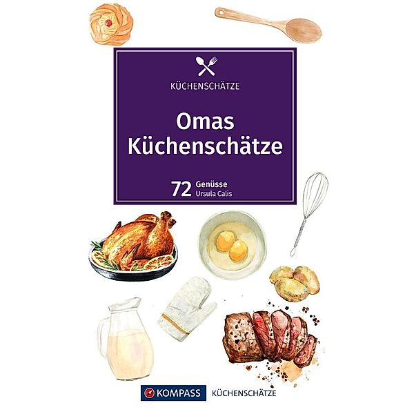 KOMPASS Küchenschätze Omas Küchenschätze