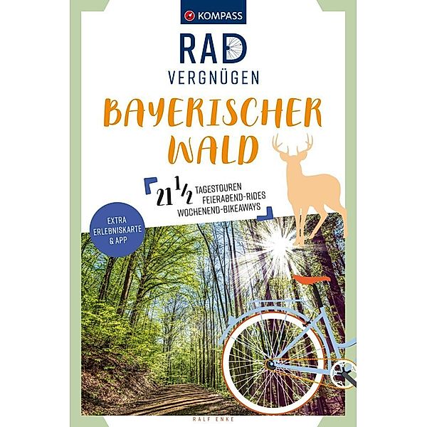 KOMPASS Radvergnügen Bayerischer Wald, Ralf Enke