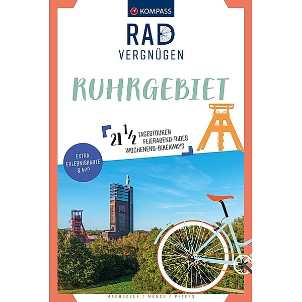 KOMPASS Radvergnügen Ruhrgebiet, Thomas Machoczek, Susanne Münch, Ulrike Katrin Peters