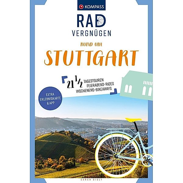 KOMPASS Radvergnügen rund um Stuttgart, Sarah Bioly