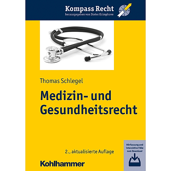 Kompass Recht / Medizin- und Gesundheitsrecht, Thomas Schlegel