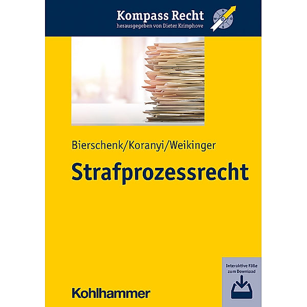 Kompass Recht / Strafprozessrecht, Lars Bierschenk, Johannes Koranyi, Sebastian Weikinger