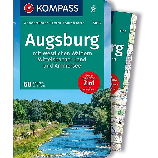 KOMPASS Wanderführer Augsburg mit Westlichen Wäldern, Wittelsbacher Land und Ammersee, 60 Touren mit Extra-Tourenkarte, Sven Hähle