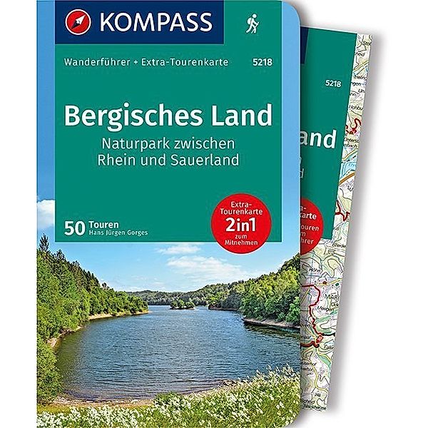 KOMPASS Wanderführer Bergisches Land, Naturpark zwischen Rhein und Sauerland, m. 1 Karte, Hans J. Gorges