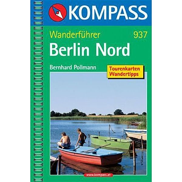 Kompass Wanderführer Berlin Nord, Bernhard Pollmann