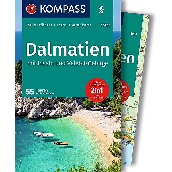 KOMPASS Wanderführer Dalmatien mit Inseln, Velebit-Gebirge und Plitvicer Seen, 55 Touren mit Extra-Tourenkarte, Boris Korencan