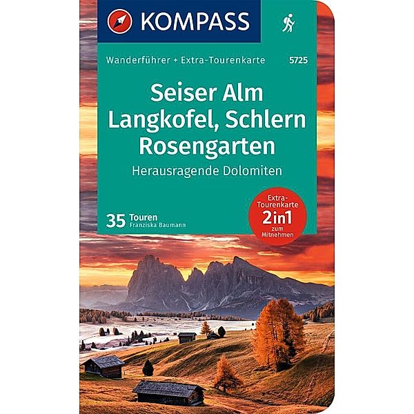 KOMPASS Wanderführer Dolomiten 2, Kastelruth, Seiser Alm, Schlern, Rosengarten, 35 Touren.Bd.2, Franziska Baumann