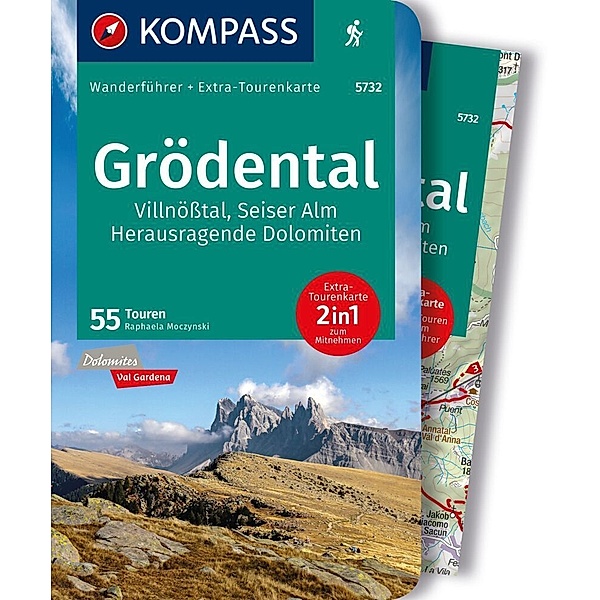 KOMPASS Wanderführer Grödental, Villnösstal, Seiser Alm, Herausragende Dolomiten, 55 Touren mit Extra-Tourenkarte