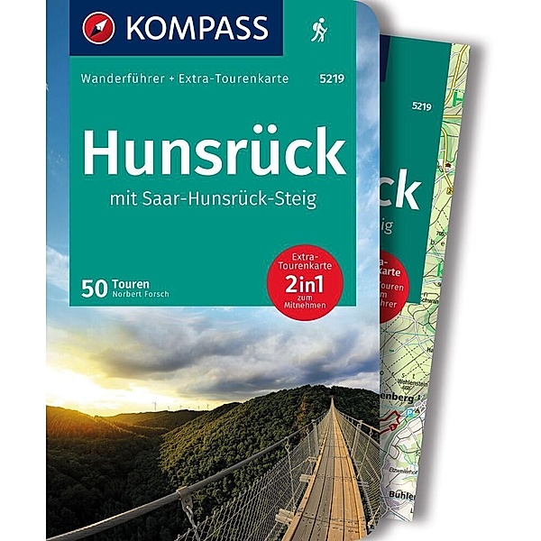 KOMPASS Wanderführer Hunsrück mit Saar-Hunsrück-Steig, 50 Touren mit Extra-Tourenkarte, Norbert Forsch