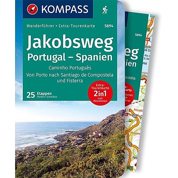 KOMPASS Wanderführer Jakobsweg Portugal Spanien, 60 Touren mit Extra-Tourenkarte, Robert Schwänz