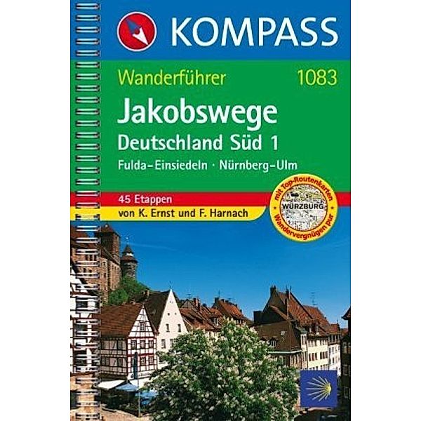 Kompass Wanderführer Jakobswege Deutschland Süd, Klaus Ernst, Falco J. Harnach