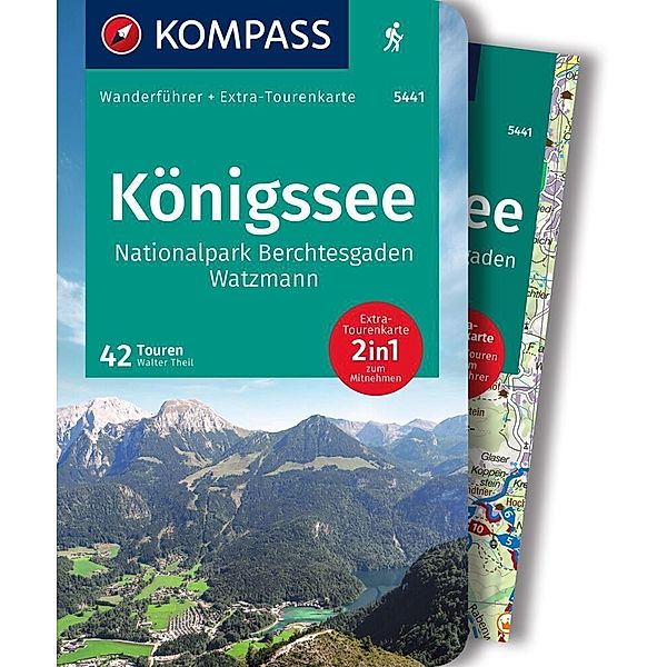 KOMPASS Wanderführer Königssee, Nationalpark Berchtesgaden, Watzmann, 42 Touren mit Extra-Tourenkarte, Walter Theil