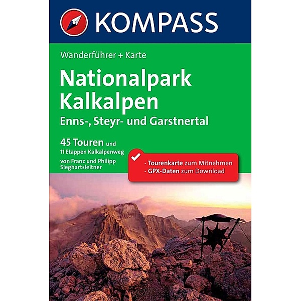 Kompass Wanderführer: Kompass Wanderführer Nationalpark Kalkalpen, Enns-, Steyr- und Garstnertal, Philipp Sieghartsleitner