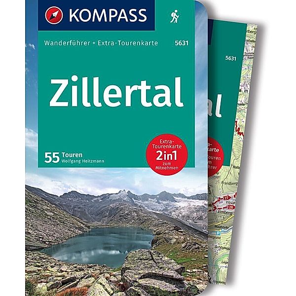 KOMPASS Wanderführer KOMPASS Wanderführer Zillertal, 55 Touren: mit Extra-Tourenkarte, Wolfgang Heitzmann