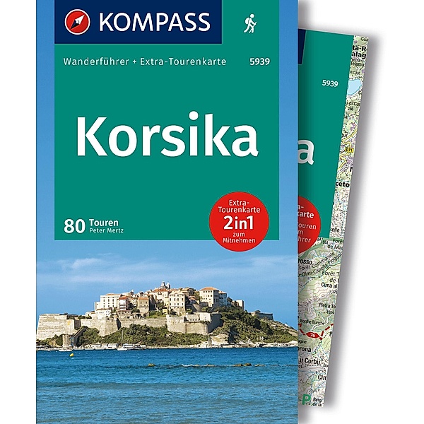 KOMPASS Wanderführer Korsika, 80 Touren mit Extra-Tourenkarte, Peter Mertz