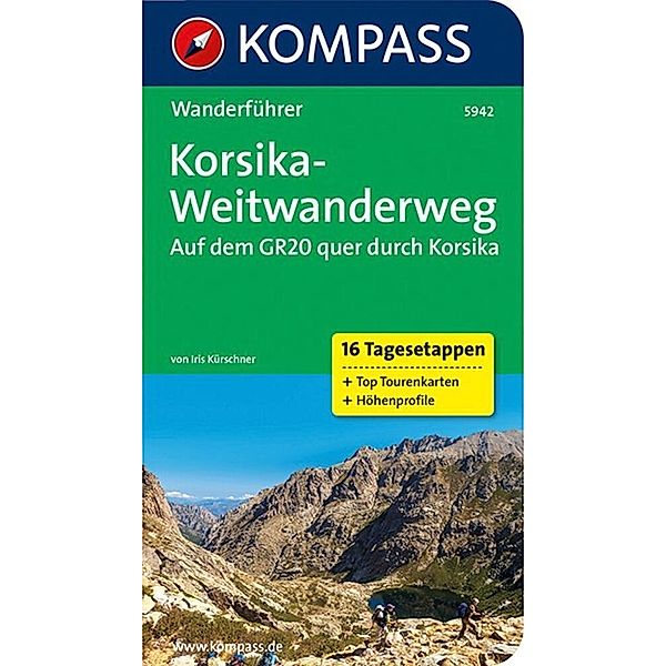 Kompass Wanderführer Korsika-Weitwanderweg, Iris Kürschner