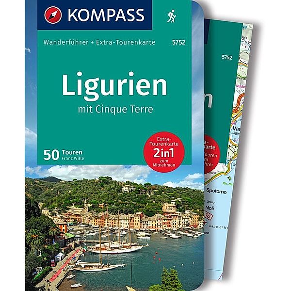 KOMPASS Wanderführer Ligurien mit Cinque Terre, 50 Touren mit Extra-Tourenkarte, Franz Wille