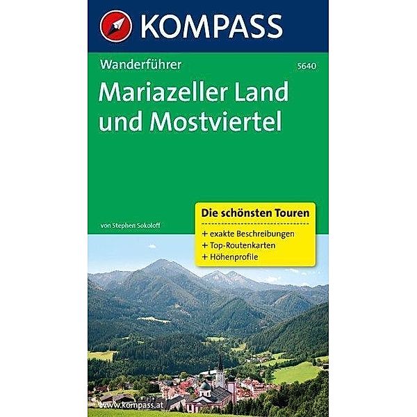 Kompass Wanderführer Mariazeller Land und Mostviertel, Stephen Sokoloff