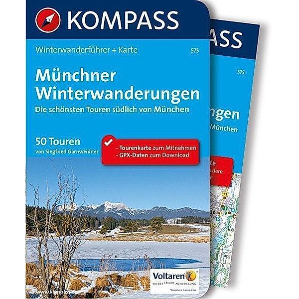 KOMPASS Wanderführer Münchner Winterwanderungen, m. 1 Karte, Siegfried Garnweidner