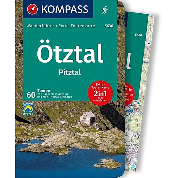 KOMPASS Wanderführer Ötztal, Pitztal, 60 Touren, Raphaela Moczynski, Thomas Mag. Schmarda