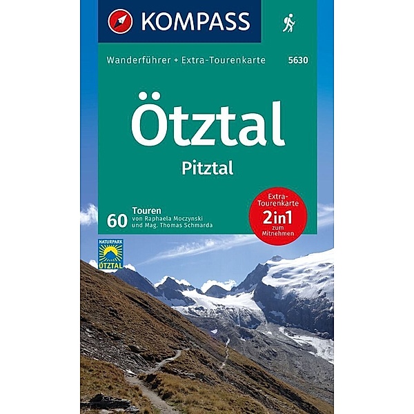 KOMPASS Wanderführer Ötztal, Pitztal, 60 Touren mit Extra-Tourenkarte, Raphaela Moczynski, Thomas Mag. Schmarda