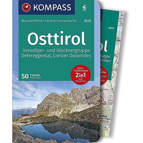 KOMPASS Wanderführer Osttirol, Venediger- und Glocknergruppe, Defereggental, Lienzer Dolomiten, m. 1 Karte, Mark Zahel