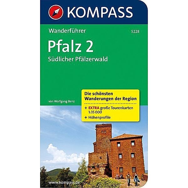 KOMPASS Wanderführer Pfalz 2, Südlicher Pfälzerwald.Tl.2, Wolfgang Benz