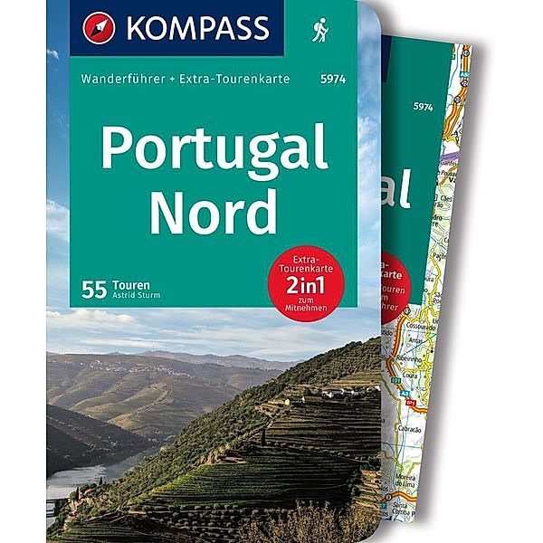 KOMPASS Wanderführer Portugal Nord, 55 Touren mit Extra-Tourenkarte, Astrid Sturm