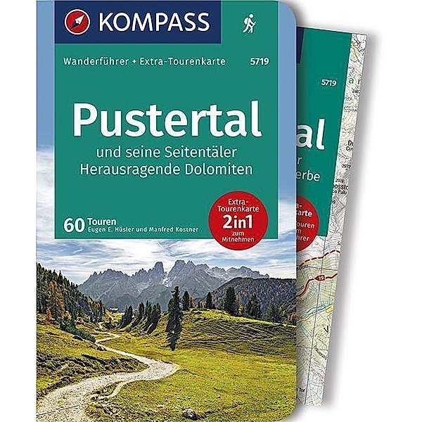 KOMPASS Wanderführer Pustertal und seine Seitentäler, Herausragende Dolomiten, m. 1 Karte, Eugen E. Hüsler, Manfred Kostner
