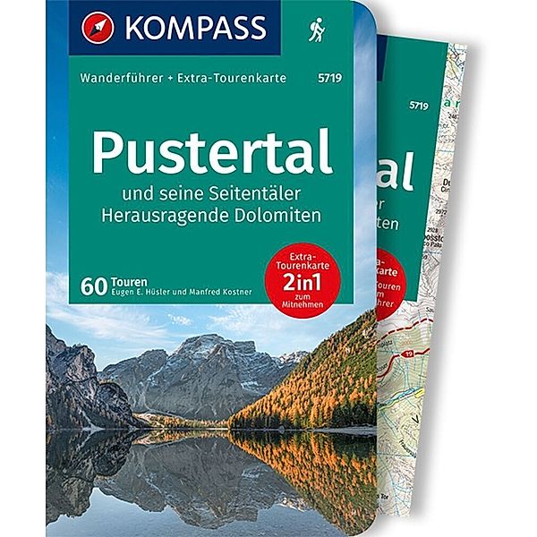 KOMPASS Wanderführer Pustertal und seine Seitentäler, Herausragende Dolomiten, 60 Touren mit Extra-Tourenkarte, Eugen E. Hüsler, Manfred Kostner