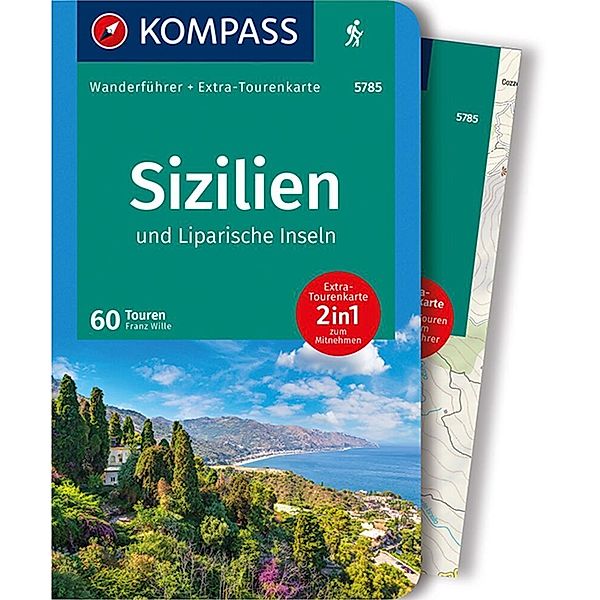 KOMPASS Wanderführer Sizilien und Liparische Inseln, 60 Touren, Franz Wille