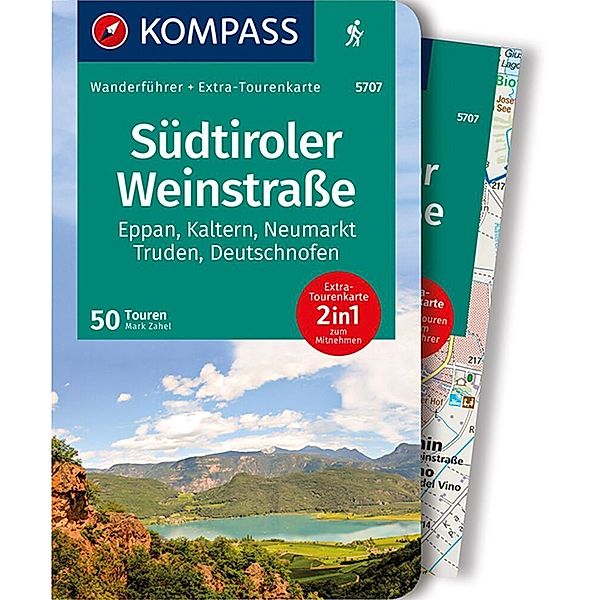 KOMPASS Wanderführer Südtiroler Weinstraße, 50 Touren mit Extra-Tourenkarte, Mark Zahel