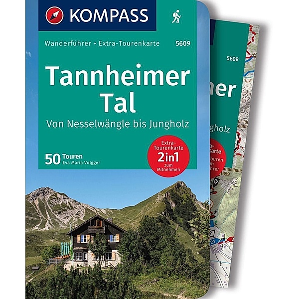 KOMPASS Wanderführer Tannheimer Tal von Nesselwängle bis Jungholz, 50 Touren mit Extra-Tourenkarte, Eva Maria Volgger