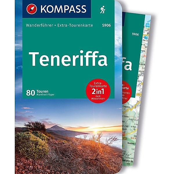 KOMPASS Wanderführer Teneriffa, 80 Touren mit Extra-Tourenkarte, Manfred Föger