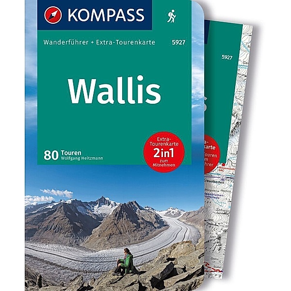 KOMPASS Wanderführer Wallis, 80 Touren mit Extra-Tourenkarte, Wolfgang Heitzmann
