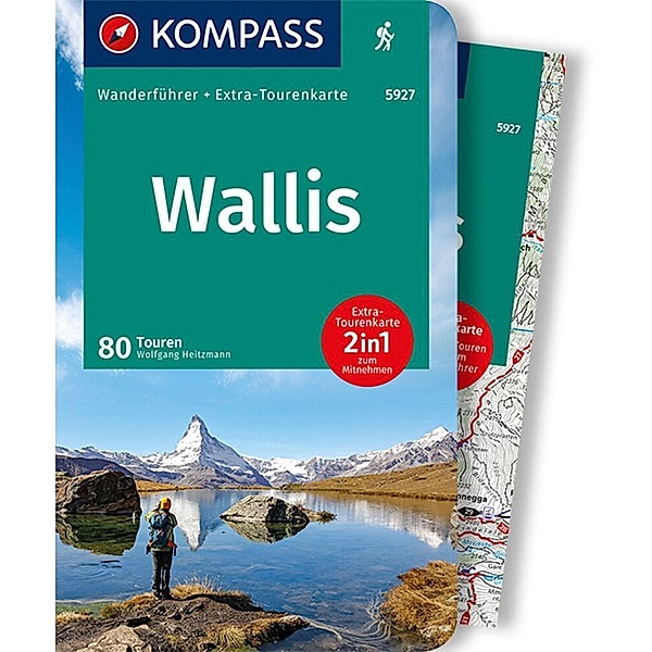 KOMPASS Wanderführer Wallis, Oberwallis, 80 Touren, Wolfgang Heitzmann
