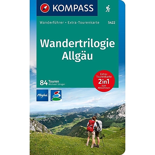 KOMPASS Wanderführer Wandertrilogie Allgäu, 84 Touren, Michael Sänger