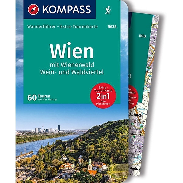 KOMPASS Wanderführer Wien mit Wienerwald, Wein- und Waldviertel, 60 Touren mit Extra-Tourenkarte, Werner Heriszt