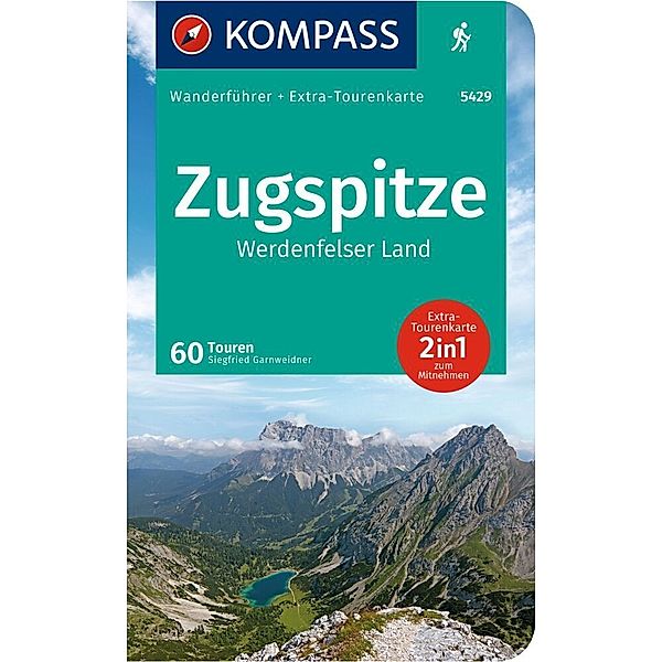 KOMPASS Wanderführer Zugspitze, Werdenfelser Land, 60 Touren mit Extra-Tourenkarte, Siegfried Garnweidner