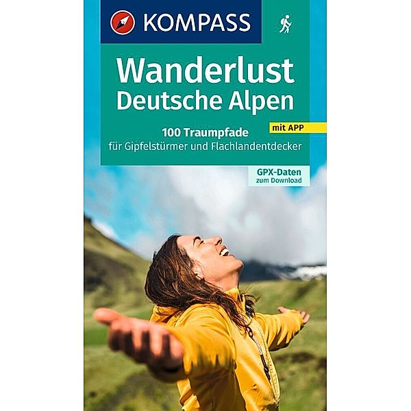KOMPASS Wanderlust Deutsche Alpen, Siegfried Garnweidner