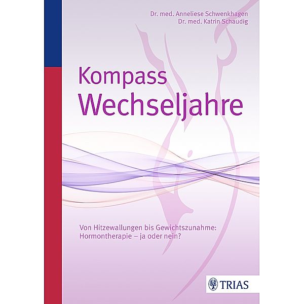 Kompass Wechseljahre, Katrin Schaudig, Anneliese Schwenkhagen