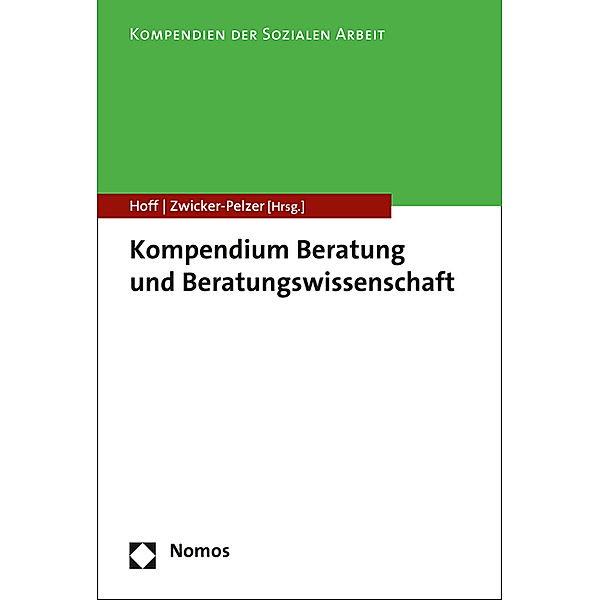 Kompendien der Sozialen Arbeit / Kompendium Beratung und Beratungswissenschaft