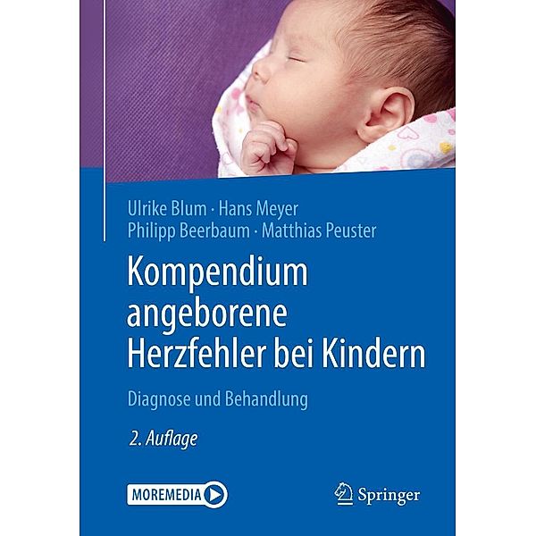 Kompendium angeborene Herzfehler bei Kindern, Ulrike Blum, Hans Meyer, Philipp Beerbaum, Matthias Peuster