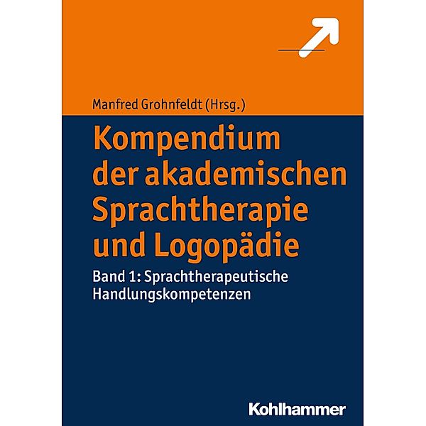 Kompendium der akademischen Sprachtherapie und Logopädie