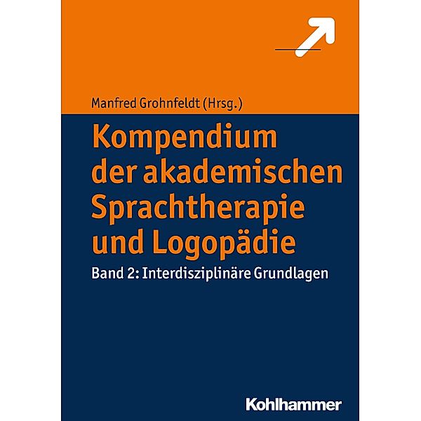 Kompendium der akademischen Sprachtherapie und Logopädie