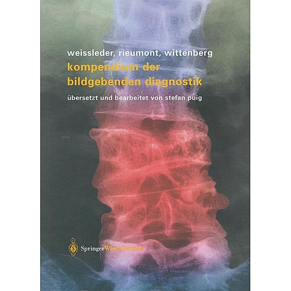 Kompendium der bildgebenden Diagnostik, Ralph Weissleder, Mark J. Rieumont, Jack Wittenberg
