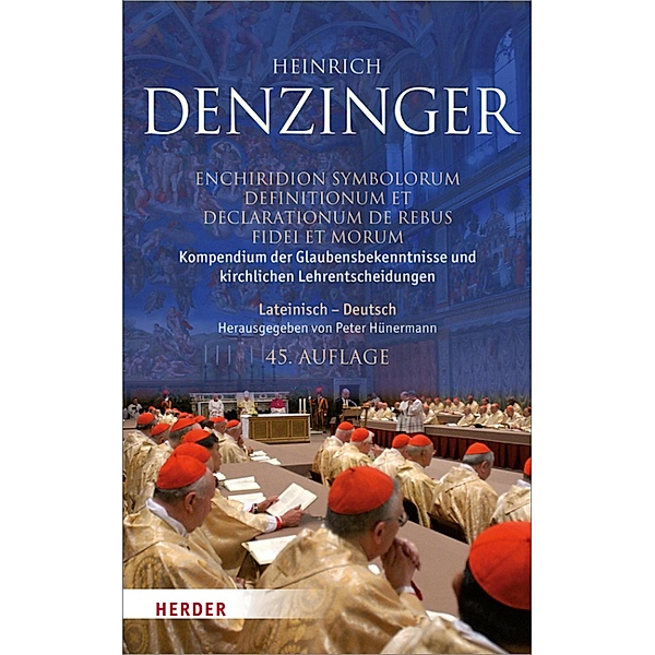 Kompendium der Glaubensbekenntnisse und kirchlichen Lehrentscheidungen, Heinrich Denzinger