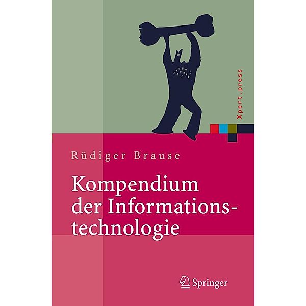 Kompendium der Informationstechnologie / Xpert.press, Rüdiger Brause