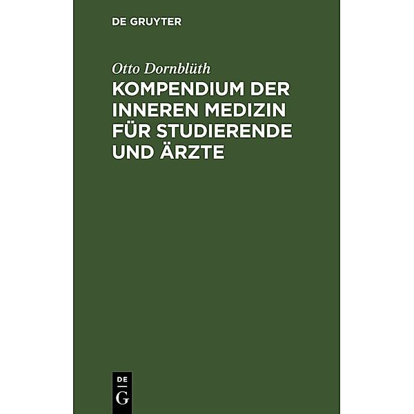 Kompendium der inneren Medizin für Studierende und Ärzte, Otto Dornblüth