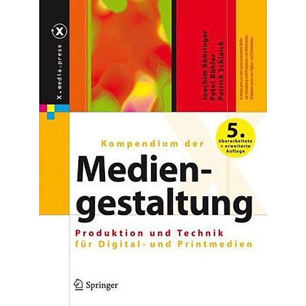 Kompendium der Mediengestaltung, Joachim Böhringer, Peter Bühler, Patrick Schlaich
